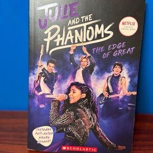 Julie and the Phantoms: The Edge of Great Book